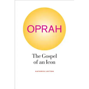 Oprah: The Gospel of an Icon