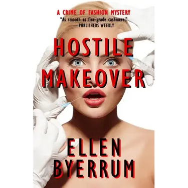 Hostile Makeover: A Crime of Fashion Mystery