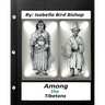 Among the Tibetans.(1894) By: Isabella Bird Bishop