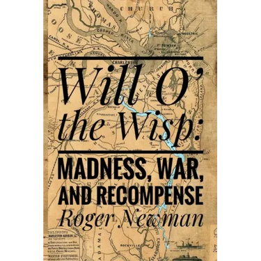 Will O' The Wisp: Madness, War and Recompense