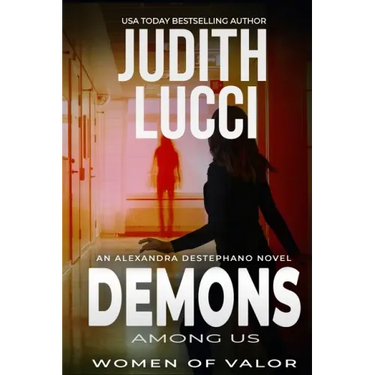 Demons Among Us: The Alexandra Destephano Medical Thriller Series