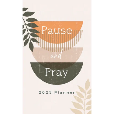 2025 Planner Pause and Pray