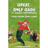Great Golf Gags by Classic Cartoonists