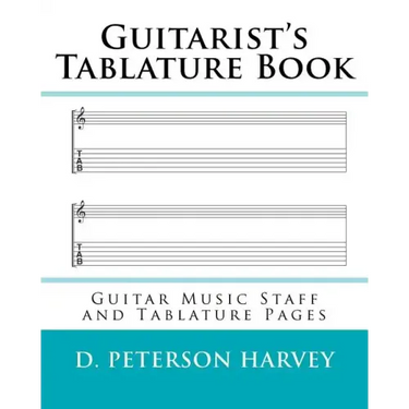 Guitarist's Tablature Book: Guitar Music Staff and Tablature Pages