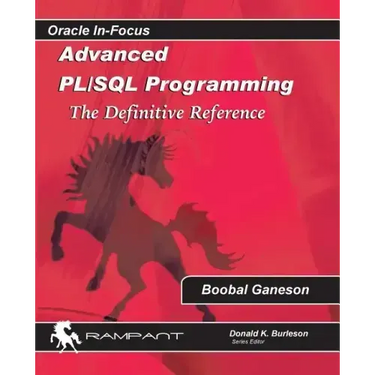 Advanced PLSQL Programming: The Definitive Reference