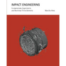 Impact Engineering: Fundamentals, Experiments and Nonlinear Finite Elements