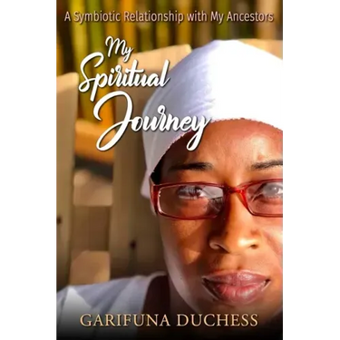 My Spiritual Journey, A Symbiotic Relationship with my Ancestors