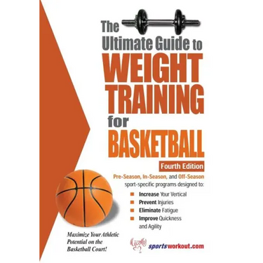 The Ultimate Guide to Weight Training for Basketball