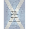 District Family Surnames of Scotland: A Companion Book to Scottish Clans and Their Associated Families