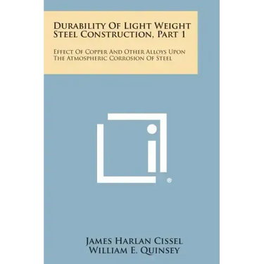 Durability of Light Weight Steel Construction, Part 1: Effect of Copper and Other Alloys Upon the Atmospheric Corrosion of Steel