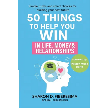 50 Things To Help You Win: In Life, Money And Relationships