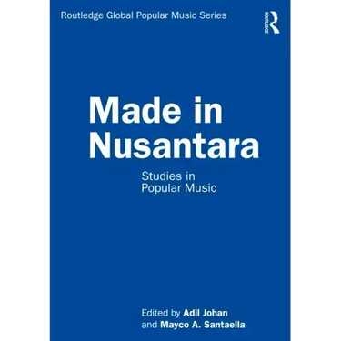 Made in Nusantara: Studies in Popular Music