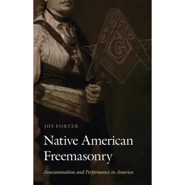 Native American Freemasonry: Associationalism and Performance in America