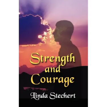 Strength and Courage