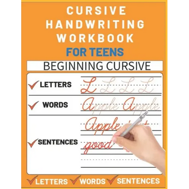 Cursive Handwriting Workbook for Teens: cursive writing practice workbook with perfect sentences for teens, tweens and young adults (cursive teens boo