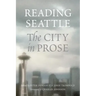 Reading Seattle: The City in Prose