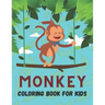 Monkey Coloring Book For Kids: 50 Cute Monkey Designs for Kids And Toddlers