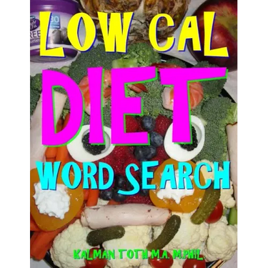 Low Cal Diet Word Search: 133 Extra Large Print Entertaining Themed Puzzles