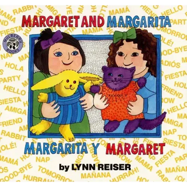 Margaret and Margarita/Margarita Y Margaret: Bilingual English-Spanish