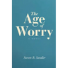 The Age of Worry
