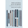 The Natural Way to Draw: A Working Plan for Art Study