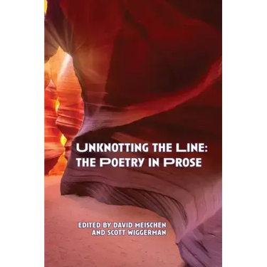 Unknotting the Line: The Poetry in Prose