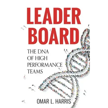 Leader Board: The DNA of High Performance Teams