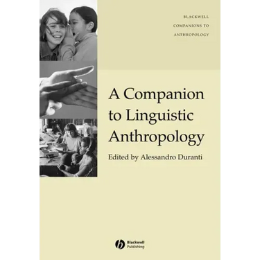 A Companion to Linguistic Anthropology