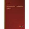 Miscellaneous Studies; A series of essays: in large print