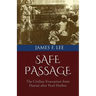 Safe Passage: The Civilian Evacuation From Hawaii After Pearl Harbor