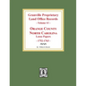 Granville Proprietary Land Office Records: Orange County, North Carolina. (Volume #1): Loose Papers, 1752-1763