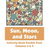 Sun, Moon, and Stars Coloring Book Double Pack (Volumes 3 & 4)