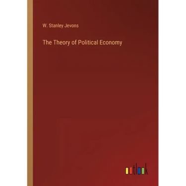 The Theory of Political Economy