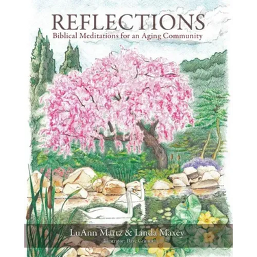Reflections: Biblical Meditations for an Aging Community