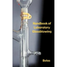 A Handbook of Laboratory Glassblowing (Concise Edition)