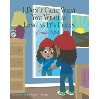 I Don't Care What You Wear as Long as It's Clean