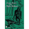 Strange Monsters of the Pacific Northwest