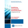 Redefining Competency Based Education: Competence for Life