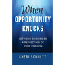 When Opportunity Knocks