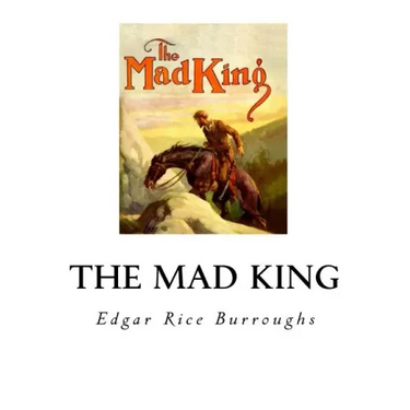 The Mad King