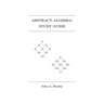 Abstract Algebra: Study Guide
