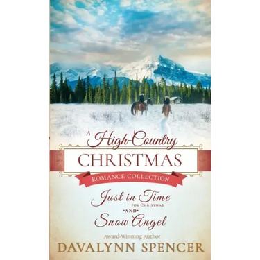 A High-Country Christmas: Inspirational historical Christmas romance (Series: High-Country Christmas)