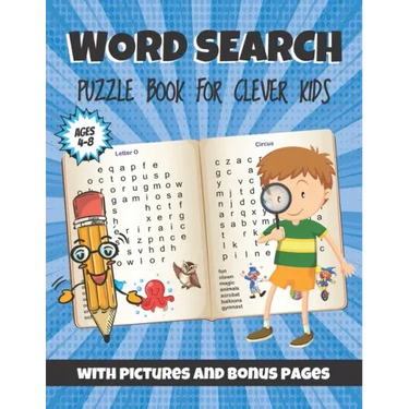 Word Search Puzzle Book For Clever Kids: With Pictures And Bonus Pages. Fun And Easy Learning Activities And Simple Sight Words For Girls And Boys Fro