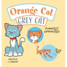 Orange Cat Grey Cat: Purrfect Opposites
