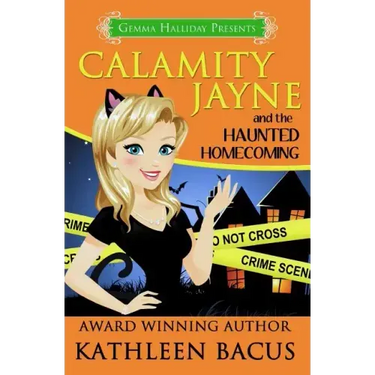 Calamity Jayne and the Haunted Homecoming