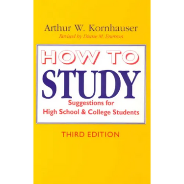 How to Study: Suggestions for High-School and College Students