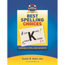 Sue's Strategies Best Spelling Choices: Sensible Spelling Secrets