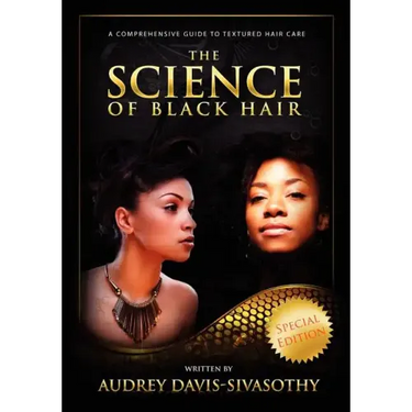 The Science of Black Hair: A Comprehensive Guide to Textured Hair Care