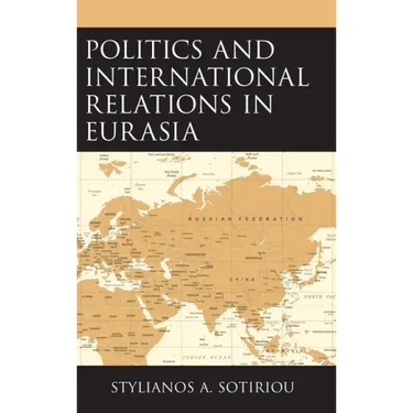 Politics and International Relations in Eurasia