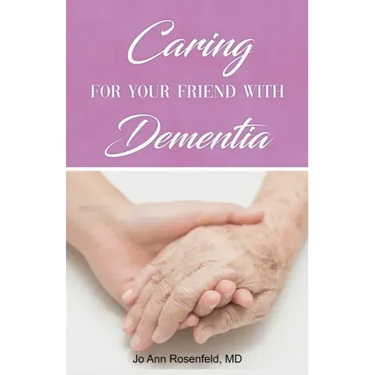 Caring for Your Friend with Dementia